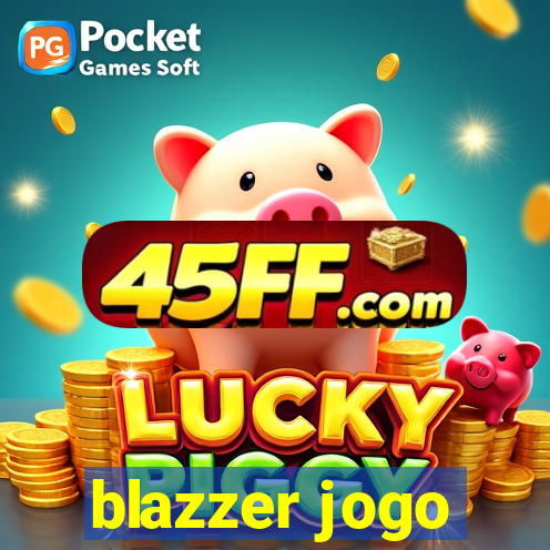 blazzer jogo